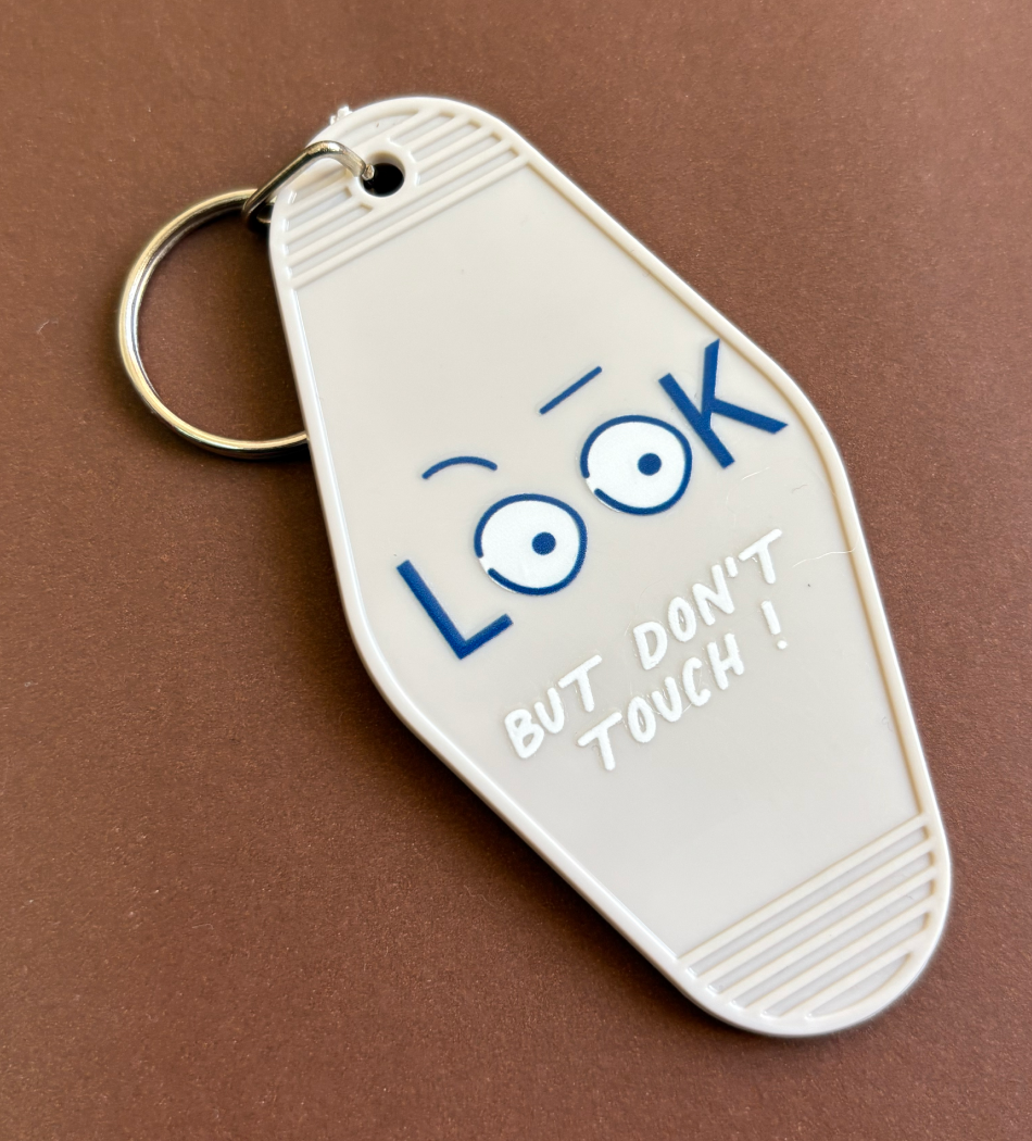 Llavero LOOK but don't touch!