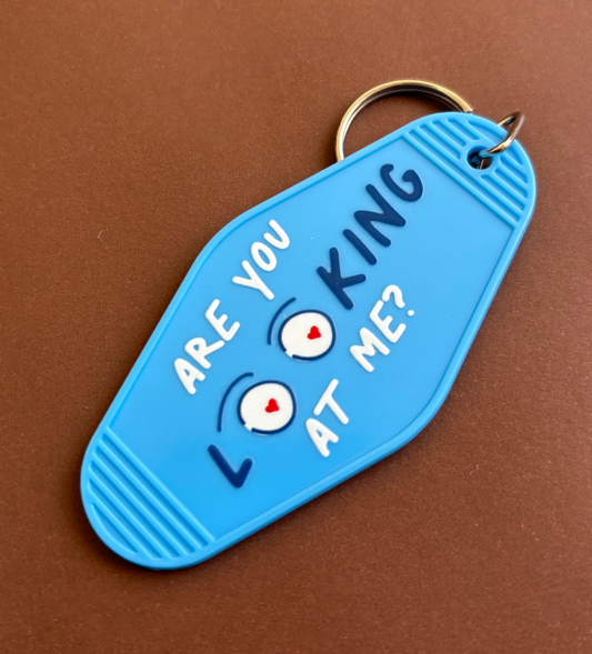 Llavero  Are you LOOKing at me?