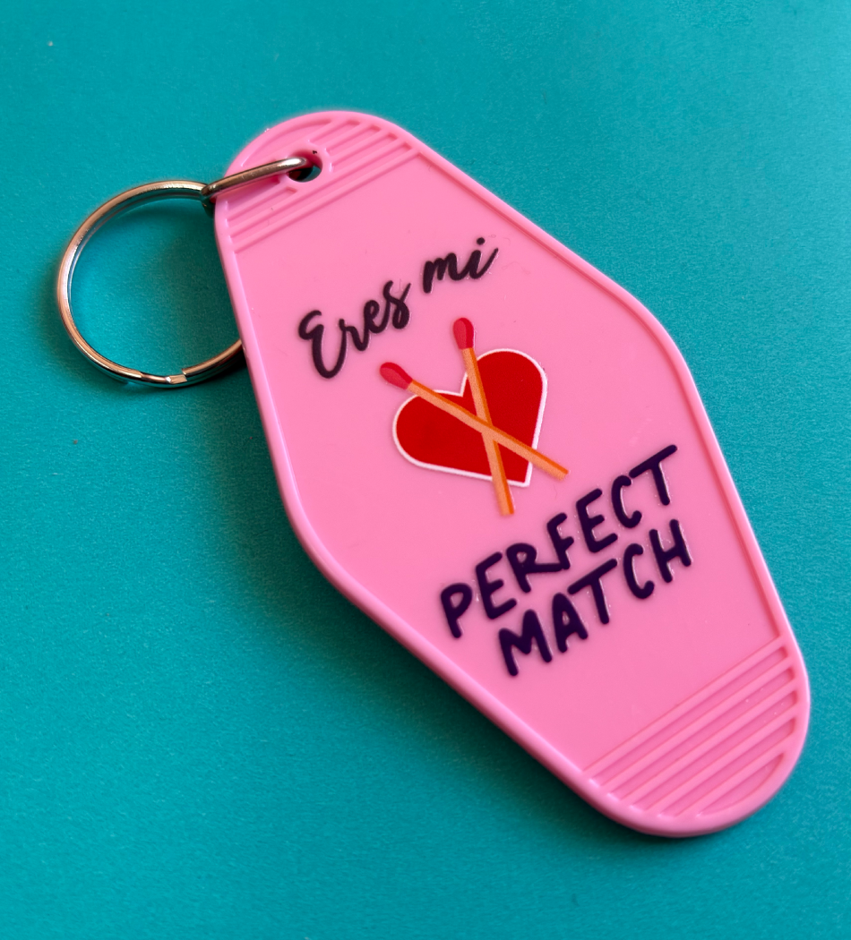 Llavero  Eres mi perfect match