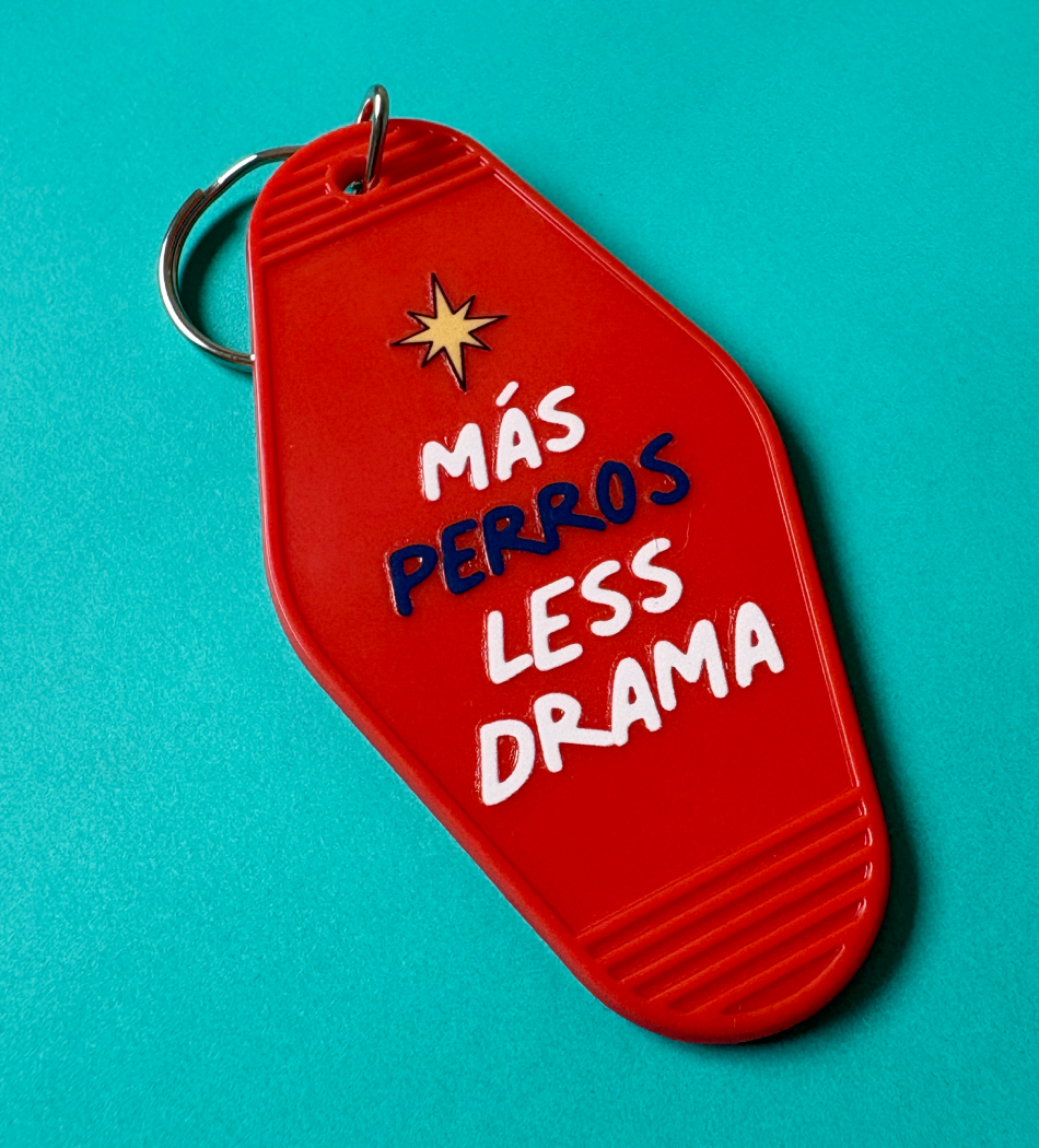 Llavero  Más PERROS Less Drama